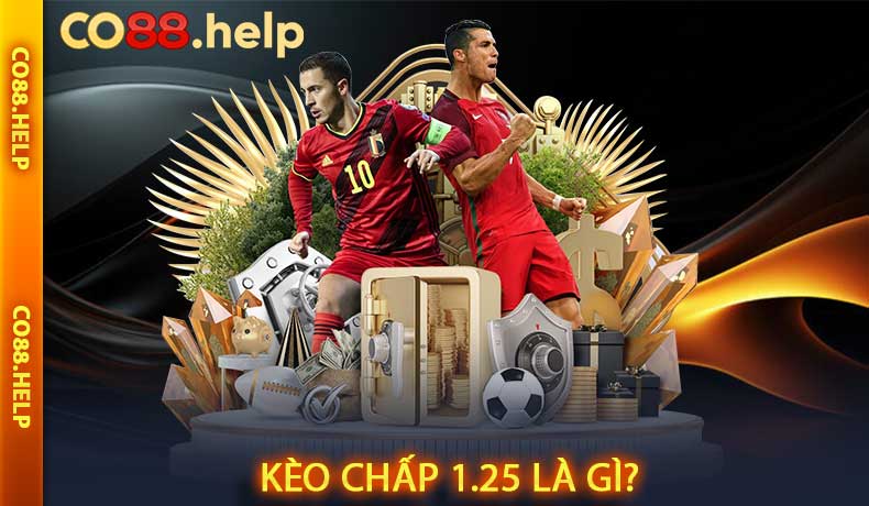 Kèo Chấp 1.25 Là Gì?
